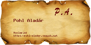 Pohl Aladár névjegykártya